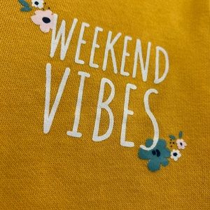 Cat and Jack mustard yellow girls sweatshirt - “Weekend vibes”